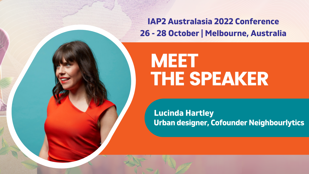 IAP2A 2022 Conference Meet the speaker Lucinda Hartley