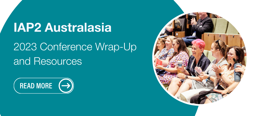 IAP2 Australasia 2023 Conference Wrap-Up and Resources