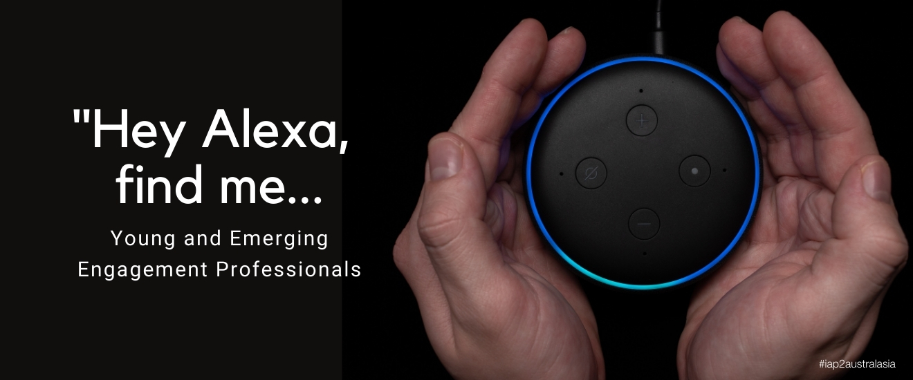 Hey Alexa, find me... Young and Emerging Professionals